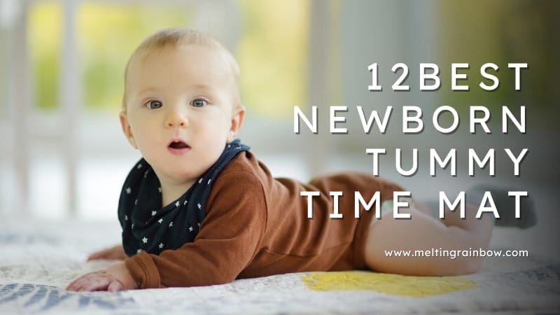 Best newborn tummy time mat setup showing a baby-safe, non-toxic tummy time mat with high contrast toys, tummy time pillow support, and soft padding for newborn tummy time development